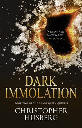 Dark Immolation: Book Two of the Chaos Queen