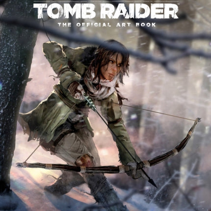 Rise of the Tomb Raider, The Official Art Book: