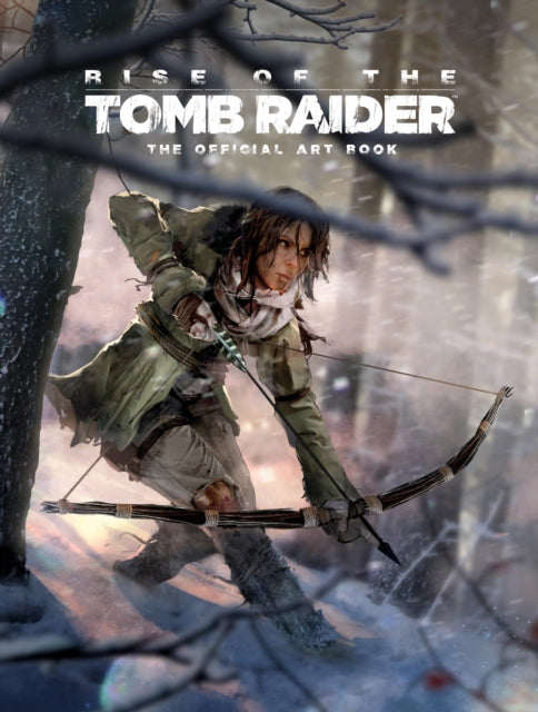 Rise of the Tomb Raider, The Official Art Book: