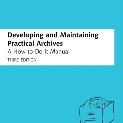 Developing and Maintaining Practical Archives