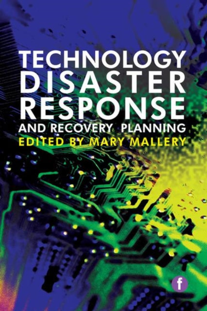 Technology Disaster Response and Recovery Planning