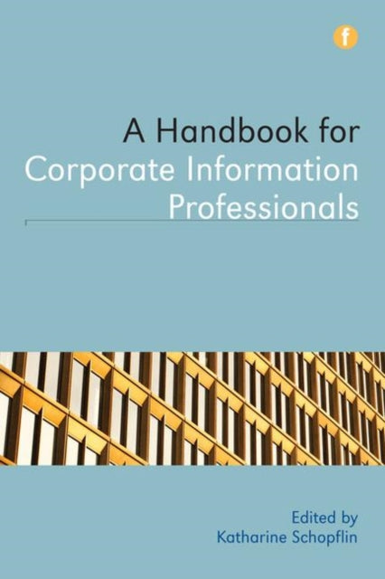 A Handbook for Corporate Information Professionals