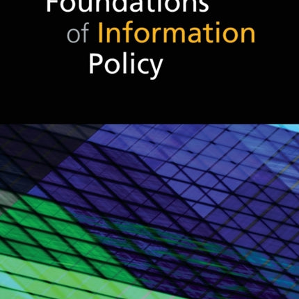 Foundations of Information Policy