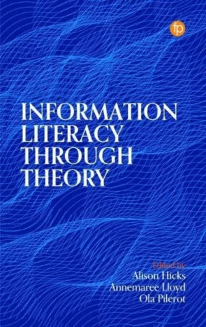 Information Literacy Through Theory