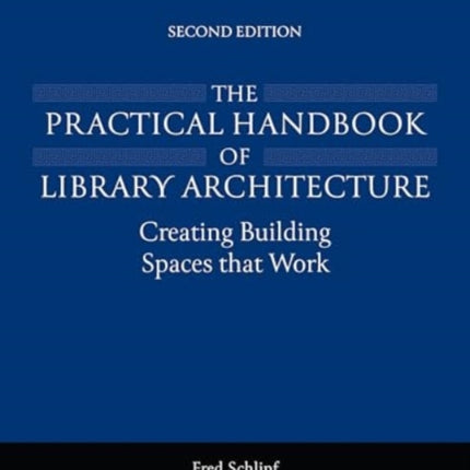 The Practical Handbook of Library Architecture