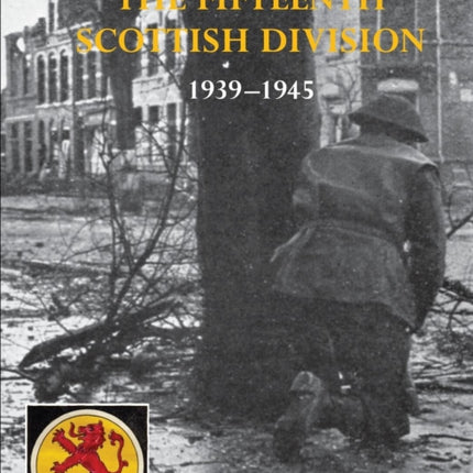 History of the 15th (Scottish) Division 1939-1945