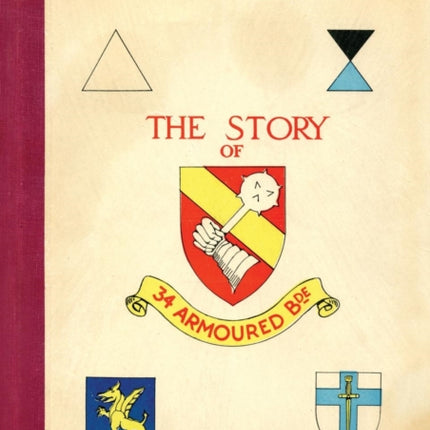 Story of 34 Armoured Brigade