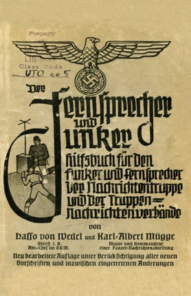Der Fernsprecher Und Hilfsbuch Fur Die Nachrichtentruppe Und Die Truppennachrichtenverbande: Mit M.-G. 34 ALS L.M-G., Der Machinenpistole 38 Und 40 In