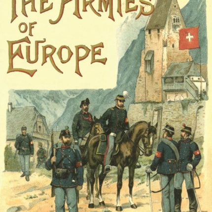 The Armies of Europe Illustrated