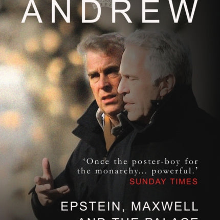 Prince Andrew: Epstein and the Palace