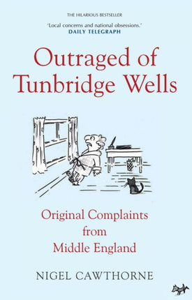 Outraged of Tunbridge Wells: Complaints from Middle England