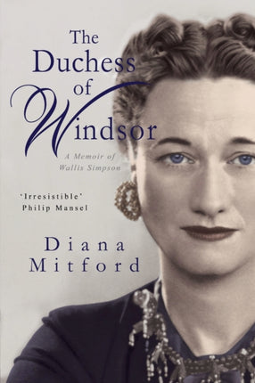 The Duchess of Windsor: Memoirs of a Friend