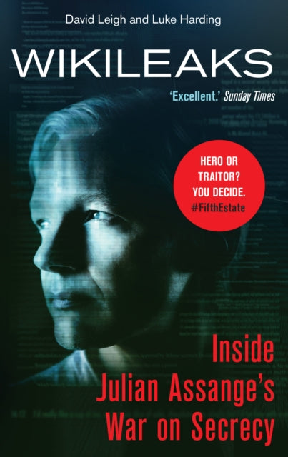 WikiLeaks: Inside Julian Assange's War on Secrecy