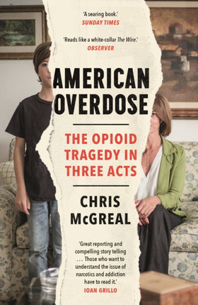 American Overdose: The Opioid Tragedy in Three