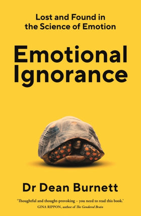 Emotional Ignorance: Lost and found in the science of emotion