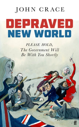 Depraved New World: Please Hold, the Government Will Be With You Shortly