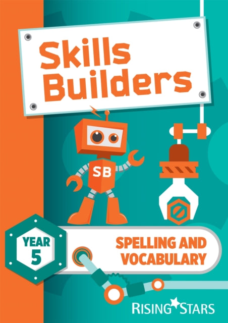 Skills Builders Spelling and Vocabulary Year 5 Pupil Book new edition