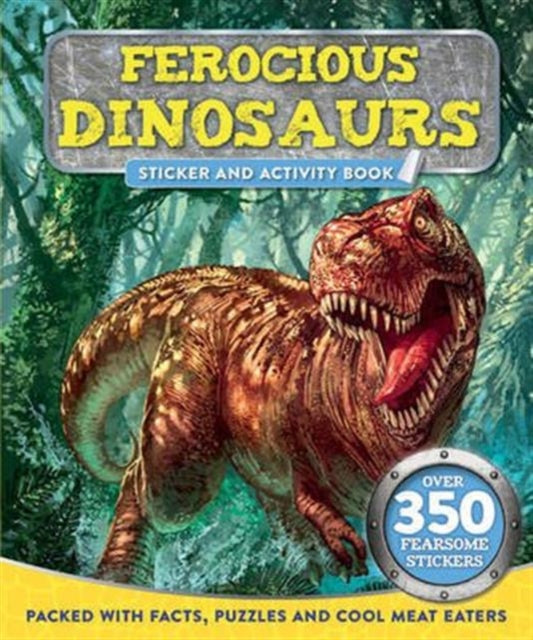 Ferocious Dinosaurs