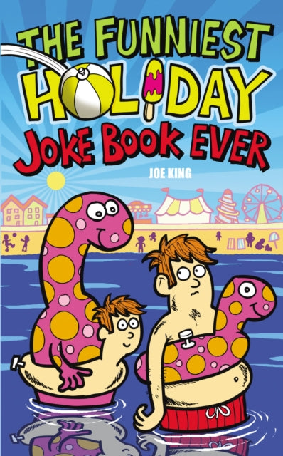 The Funniest Holiday Joke Book Ever