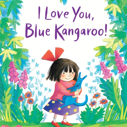 I Love You, Blue Kangaroo!