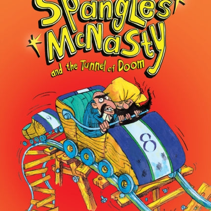 Spangles McNasty and the Tunnel of Doom