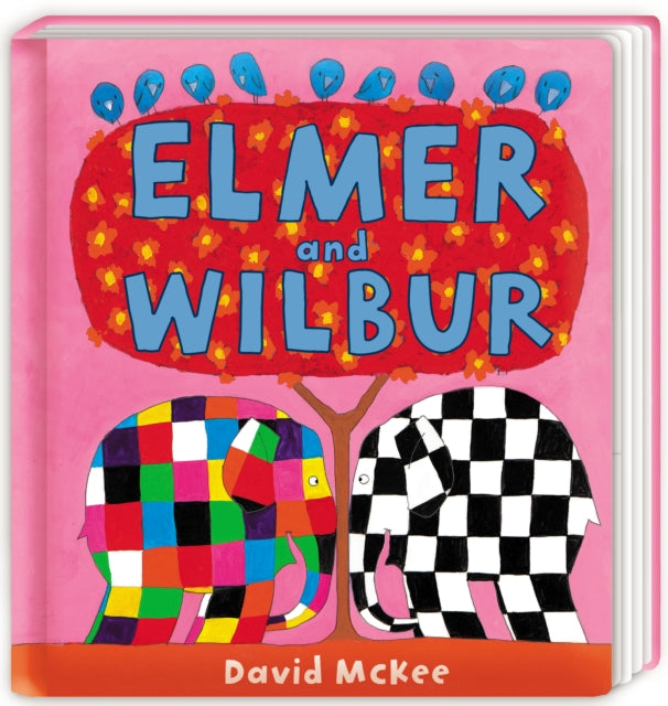 Elmer and Wilbur: Board Book