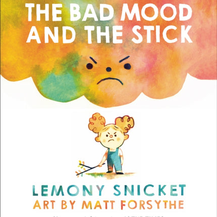 The Bad Mood and the Stick