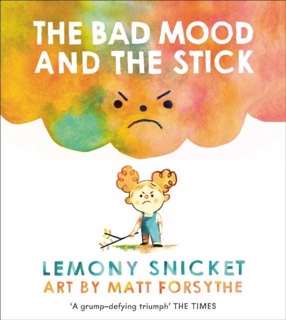 The Bad Mood and the Stick