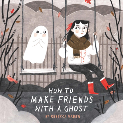 How to Make Friends With a Ghost