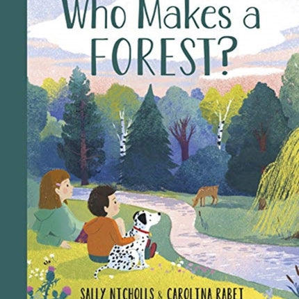 Who Makes a Forest?