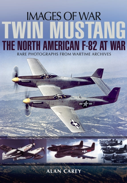 Twin Mustang The North American F82 at War