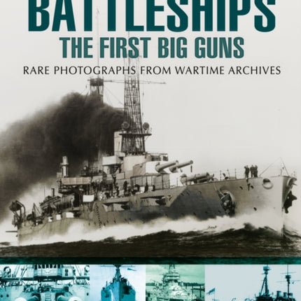 Battleships: The First Big Guns