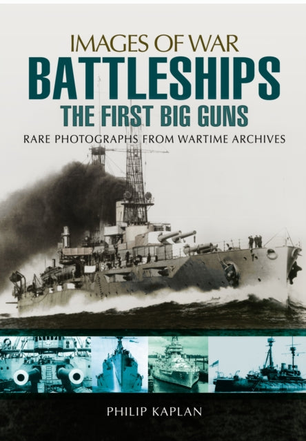 Battleships: The First Big Guns