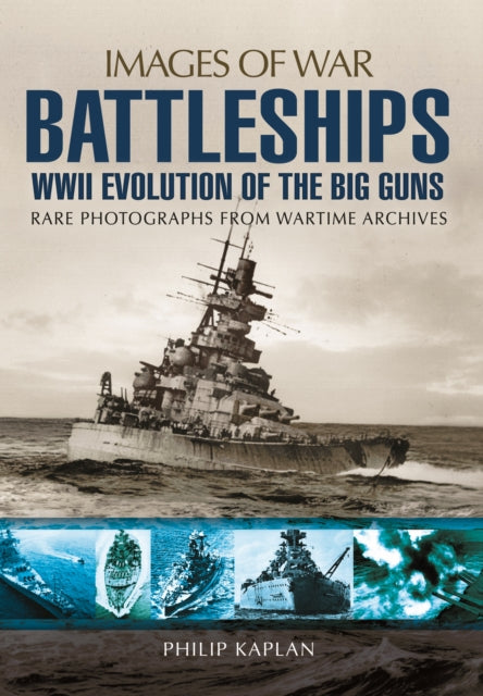 Battleships: WWII Evolution of the Big Guns