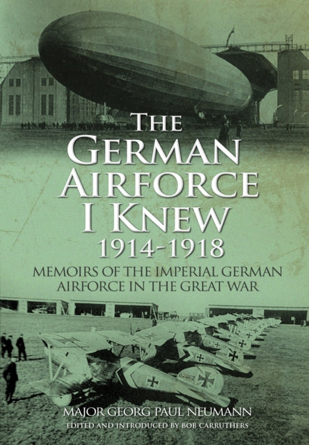 German Airforce I Knew 1914-1918