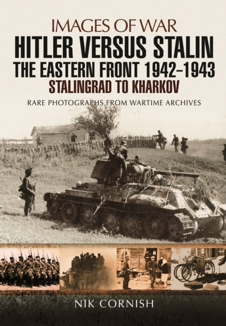 Hitler versus Stalin: The Eastern Front 1942 -