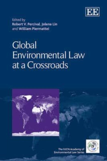 Global Environmental Law at a Crossroads