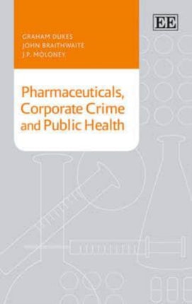 Pharmaceuticals, Corporate Crime and Public Health