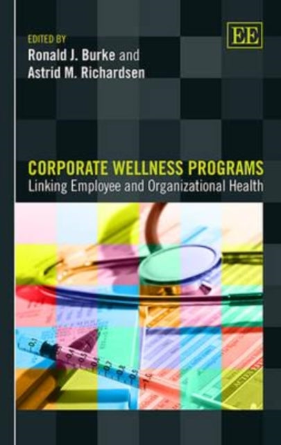 Corporate Wellness Programs: Linking Employee and Organizational Health