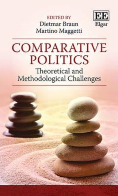 Comparative Politics: Theoretical and Methodological Challenges