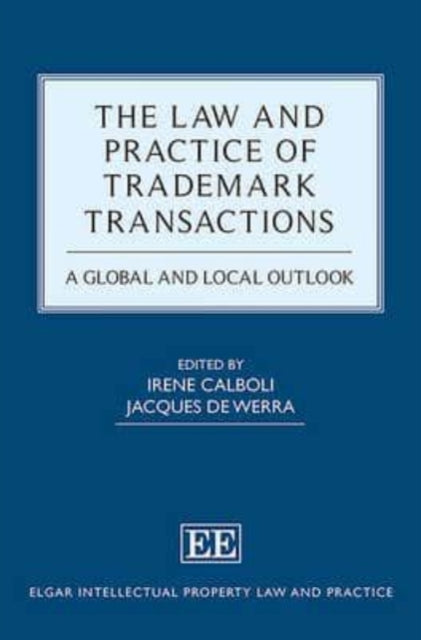 The Law and Practice of Trademark Transactions: A Global and Local Outlook