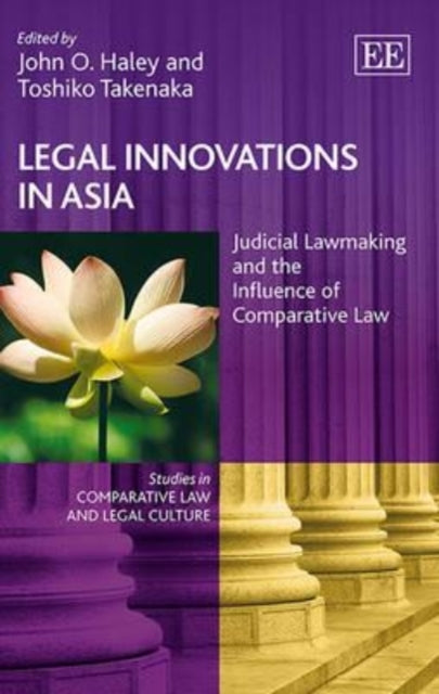 Legal Innovations in Asia: Judicial Lawmaking and the Influence of Comparative Law