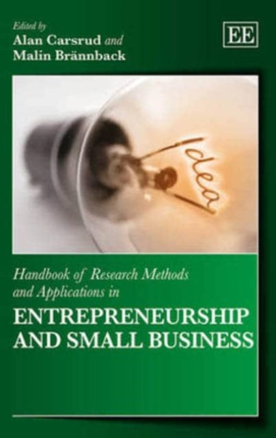 Handbook of Research Methods and Applications in Entrepreneurship and Small Business