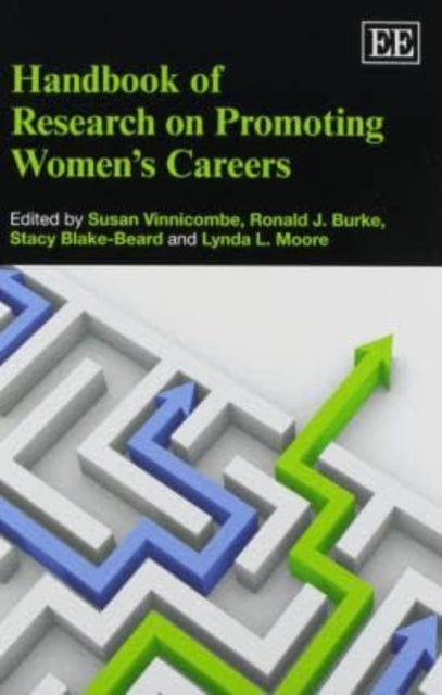 Handbook of Research on Promoting Women’s Careers