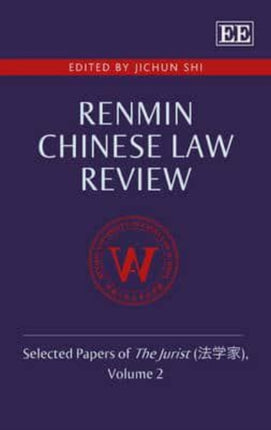 Renmin Chinese Law Review: Selected Papers of The Jurist (法学家), Volume 2