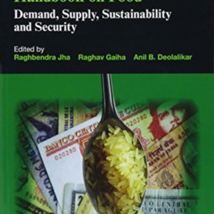 Handbook on Food: Demand, Supply, Sustainability and Security