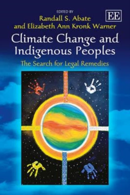 Climate Change and Indigenous Peoples: The Search for Legal Remedies