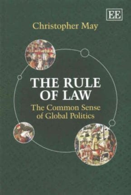 The Rule of Law: The Common Sense of Global Politics