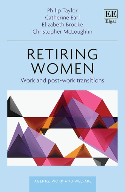 Retiring Women: Work and Post-work Transitions