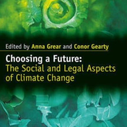 Choosing a Future: The Social and Legal Aspects of Climate Change